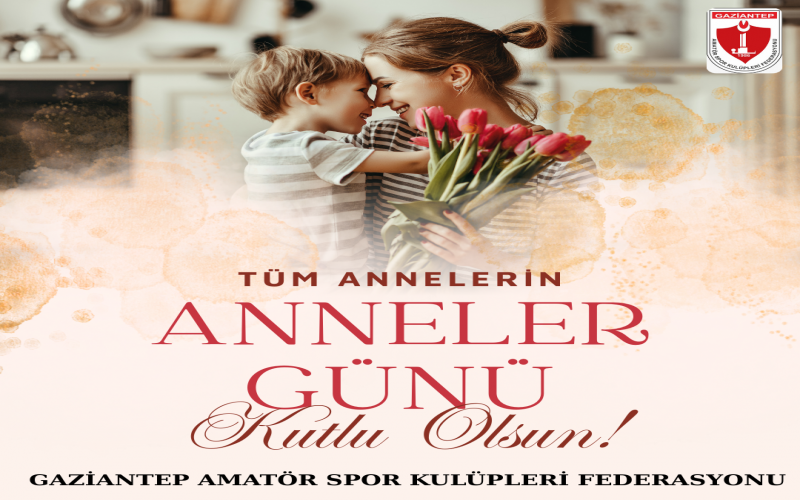 ANNELER GÜNÜ MESAJI